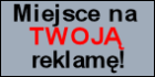 Miejsce na TWOJ reklam!